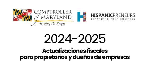 Actualizaciones Fiscales 2025 - Comptroller of Maryland